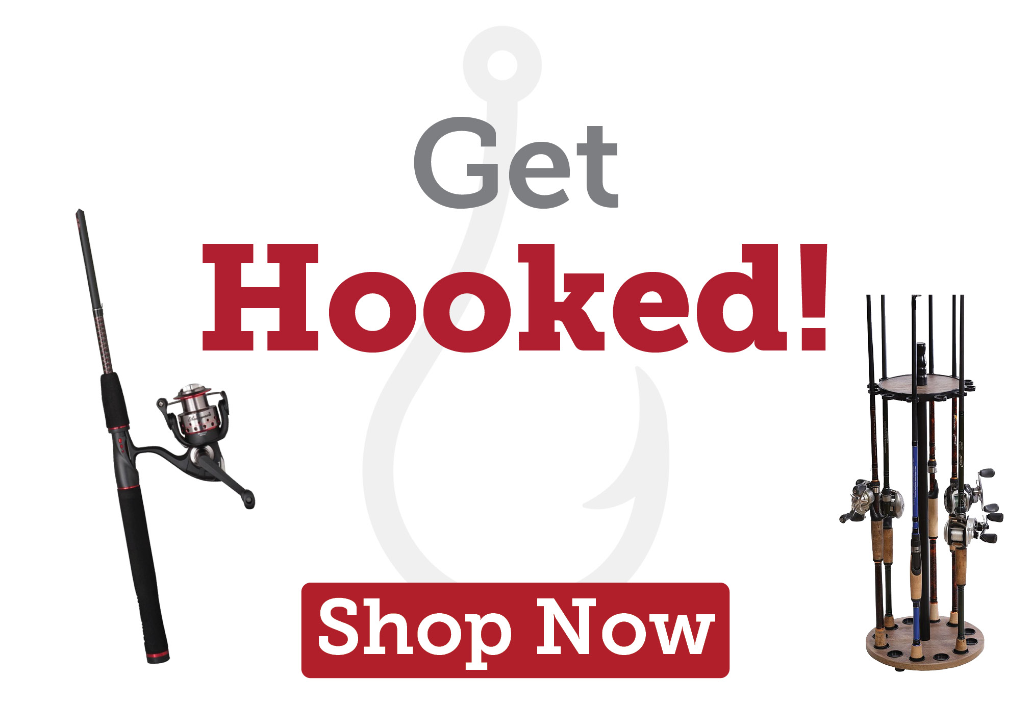 Get Hooked, Shop Fishing Now
